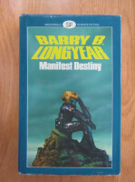 Barry Longyear - Manifest Destiny