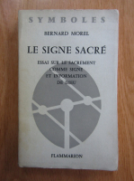 Bernard Morel - Le signe sacre