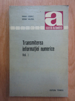 Brana Codrut - Transmiterea informatiei numerice (volumul 1)