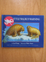Carol Young - Little Walrus Warning