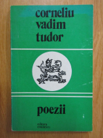 Corneliu Vadim Tudor - Poezii