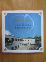 Anticariat: Coroana in societatea romaneasca. De la 10 mai 2012 la 10 mai 2013