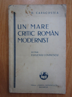 D. Caracostea - Un mare critic roman modernist