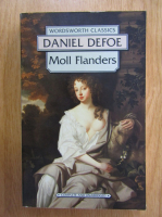 Anticariat: Daniel Defoe - Moll Flanders
