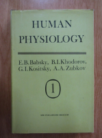 E. B. Babsky - Human Physiology (volumul 1)