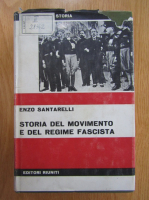 Enzo Santarelli - Storia del movimento e del regime fascista (volumul 1)