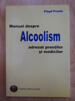 Floyd Frantz - Manual despre alcoolism adresat preotilor si medicilor