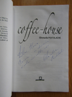 Ghenadie Postolache - Caffee-house (cu autograful autorului)
