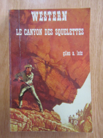 Anticariat: Giles A. Lutz - Le canyon des squelettes
