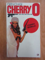 Anticariat: Glen Chase - Cherry O. Cherry-Bisbille
