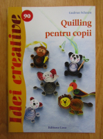 Gudrun Schmitt - Quilling pentru copii