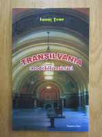 Anticariat: Ionut Tene - Transilvania, model Romaniei