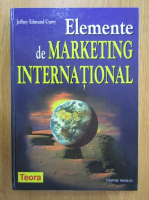 Jeffrey Edmund Curry - Elemente de marketing international
