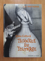 John Colbeck - Technique du tournage