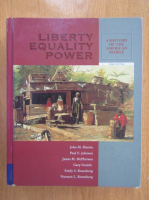 John M. Murrin - Liberty, Equality, Power. A History of The American People