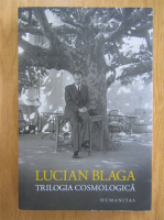 Lucian Blaga - Trilogia cosmologica