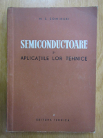 M. S. Sominski - Semiconductoare si aplicatiile lor tehnice