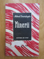 Anticariat: Mihail Davidoglu - Minerii