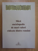 Octavian Capatina - Mica enciclopedie de mari valori ridicate dintre romani