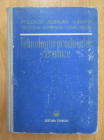 P. P. Budnicov - Tehnologia produselor ceramice