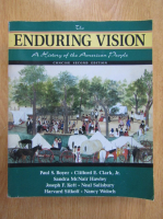 Paul S. Boyer - The Enduring Vision. A History of the American People