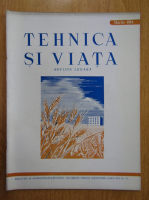 Revista Tehnica si Viata, anul III, nr. 3, martie 1944