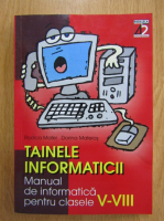 Rodica Matei - Tainele informaticii. Manual pentru clasele V-VIII