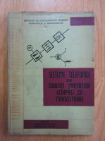 Sisteme telefonice de curenti purtatori echipate cu tranzistoare