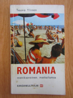 Teuvo Ylinen - Romania monikasvoinen matkailumaa