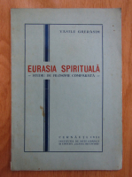 Vasile Gherasim - Eurasia spirituala