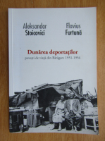 Aleksandar Stoicovici - Dunarea deportatilor