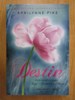 Aprilynne Pike - Destin