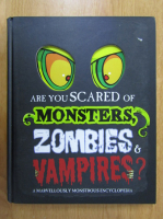 Are You Scared of Monsters, Zombies and Vampires?