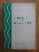 Buletin de fizica si chimie, anul VI, volumul 6, 1982