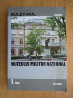 Buletinul Muzeului Militar National, nr. 1, partea 2, 2003