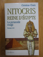 Anticariat: Christian Chaix - Nitocris reine d'Egypte (volumul 2)