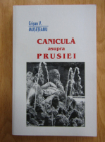 Crisan Museteanu - Canicula asupra Prusiei