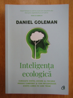 Anticariat: Daniel Goleman - Inteligenta ecologica