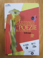Festivalul International de Poezie Bucuresti, 13-19 mai. Editia a X-a