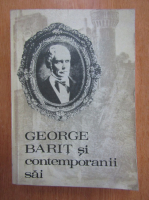 George Barit si conemporanii sai (volumul 4)