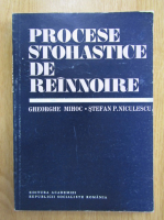 Gheorghe Mihoc - Procese stohastice de reinnoire