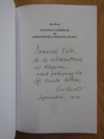 Ion Brad - Muntele catarilor sau Ambasador la Sfantul Munte (cu autograful autorului)