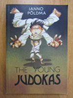 Anticariat: Janno Poldma - The Young Judokas