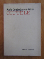 Maria Constantinescu Pitesti - Ciutele