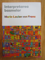 Marie Louise von Franz - Interpretarea basmelor