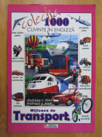 Mijloace de transport. Colectia 1000 cuvinte in engleza