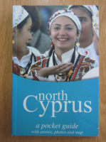 North Cyprus. A Pocket Guide With Stories, Photos And Map