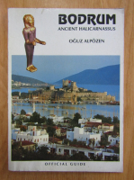 Oguz Alpozen - Bodrum. Ancient Halicarnassus