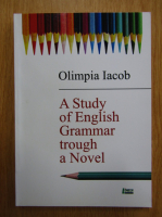 Olimpia Iacob - A Study of English Grammar Through a Novel
