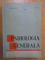 Paul Popescu Neveanu, I. Didilescu, E. Fischbein - Psihologia generala